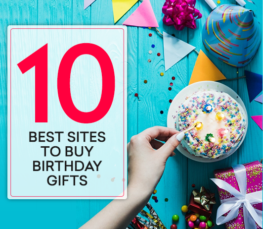 birthday gifts best sites to buy birthday gifts