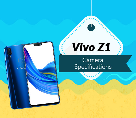 Camera Vivo Z1 Camera Specifications