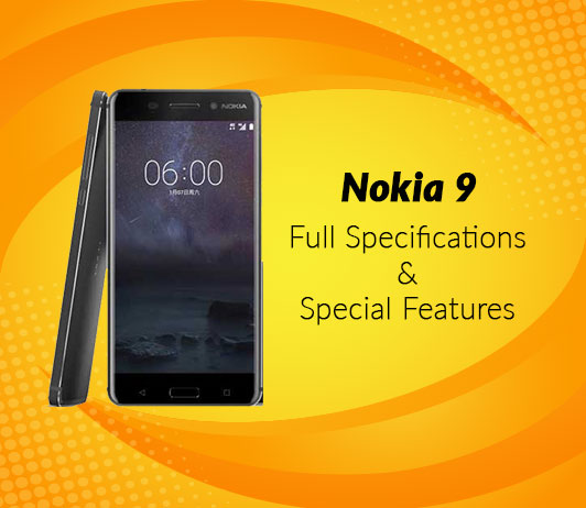 Full-Specifications Nokia 9 Full Specifications & Special Features