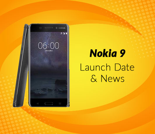 launch-date Nokia 9, 2018 Launch