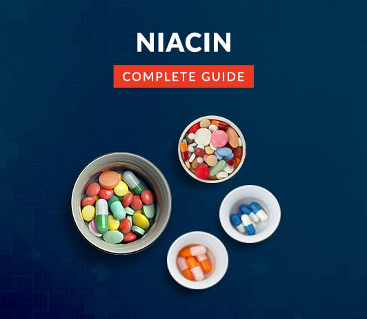 Niacin Niacin: Uses, Dosage, Price, Side Effects, Precautions & More