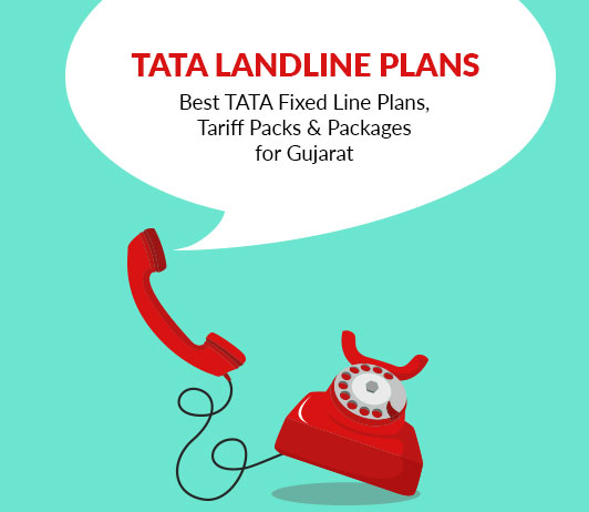 tata docomo gujarat Tata Landline Tariff Plans (Gujarat) 2019: Tata Docomo Fixed Line Packs With Prices For Gujarat