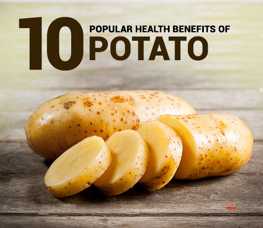Potato 10 Popular Health Benefits of Potato