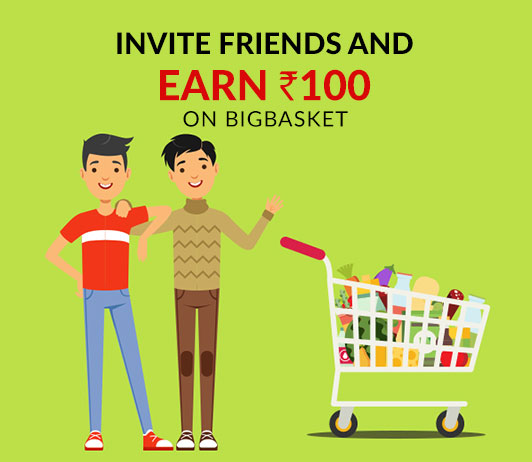 Invite Friends And Earn Rs.100 On BigBasket Invite Friends And Earn Rs.100 On BigBasket