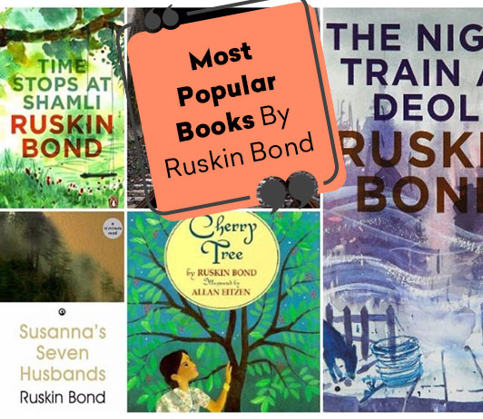 10 Most Popular Books By Ruskin Bond 10 Most Popular Books By Ruskin Bond