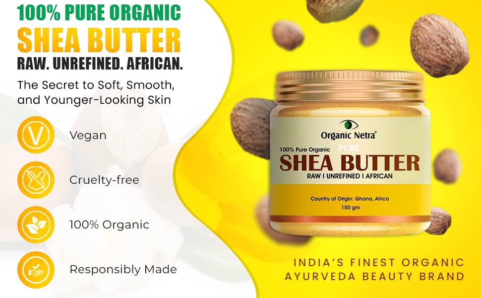 Organic Netra 100% Pure Organic Shea Butter for Skin | Body & Lips