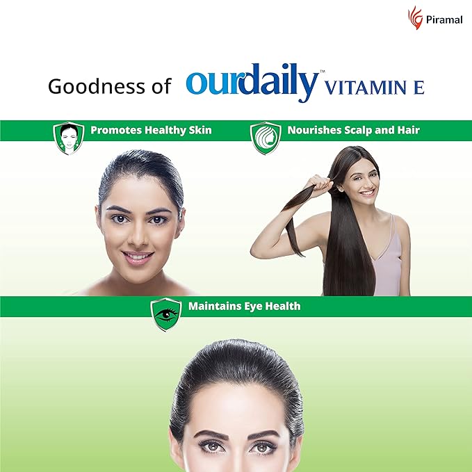Ourdaily Vitamin E 400mg | Skin and Hair Health | Piramal