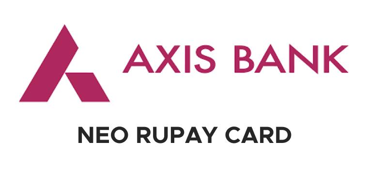 Axis Neo Rupay Credit Card